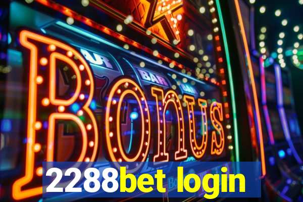 2288bet login